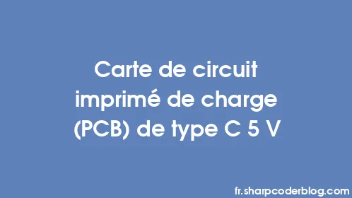 Carte de circuit imprimé de charge (PCB) de type C 5 V - Thumbnail