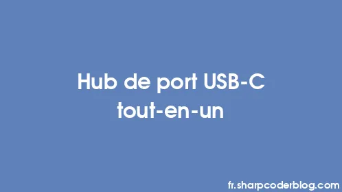 Hub de port USB-C tout-en-un - Thumbnail