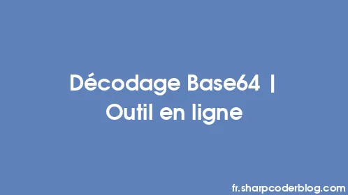 Décodage Base64 | Outil en ligne - Thumbnail