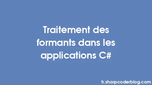 Traitement des formants dans les applications C# - Thumbnail