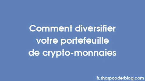Comment diversifier votre portefeuille de crypto-monnaies - Thumbnail
