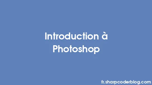 Introduction à Photoshop - Thumbnail