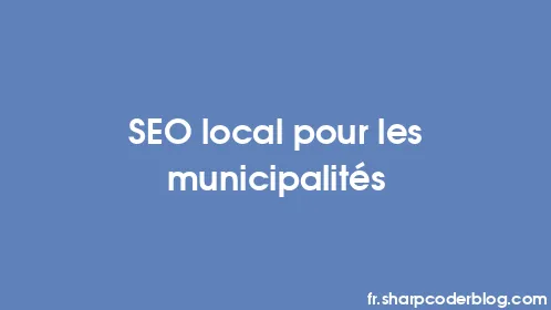 SEO local pour les municipalités - Thumbnail
