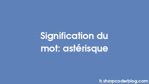 Signification du mot: astérisque - Thumbnail