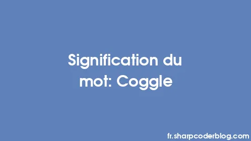 Signification du mot: Coggle - Thumbnail
