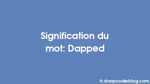 Signification du mot: Dapped - Thumbnail