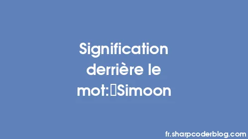 Signification derrière le mot: Simoon - Thumbnail
