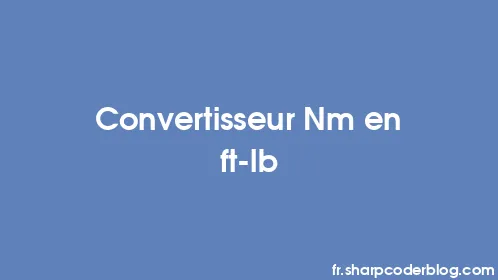Convertisseur Nm en ft-lb - Thumbnail
