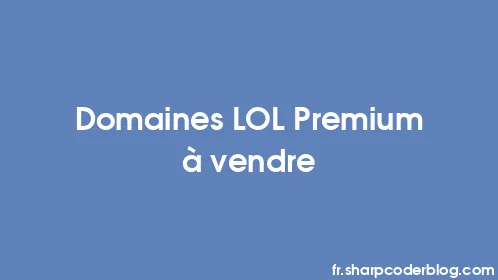 Domaines LOL Premium à vendre - Thumbnail