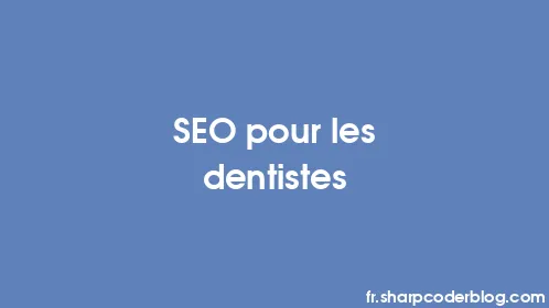 SEO pour les dentistes - Thumbnail