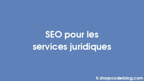 SEO pour les services juridiques - Thumbnail
