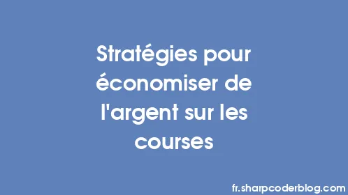Stratégies pour économiser de l'argent sur les courses - Thumbnail