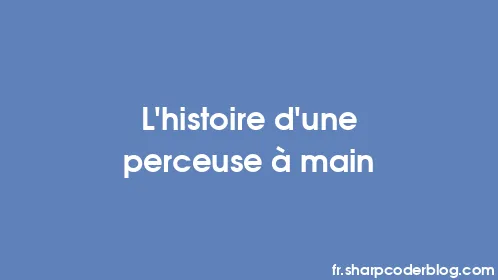 L'histoire d'une perceuse à main - Thumbnail