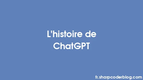 L'histoire de ChatGPT - Thumbnail