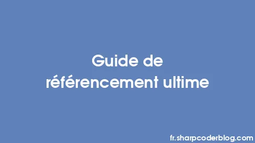 Guide de référencement ultime - Thumbnail